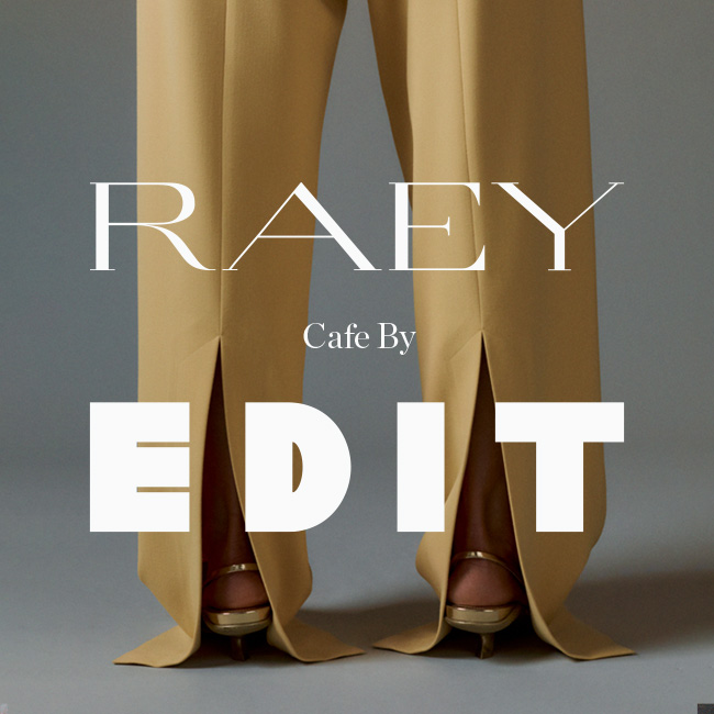 Raey Cafe by Edit